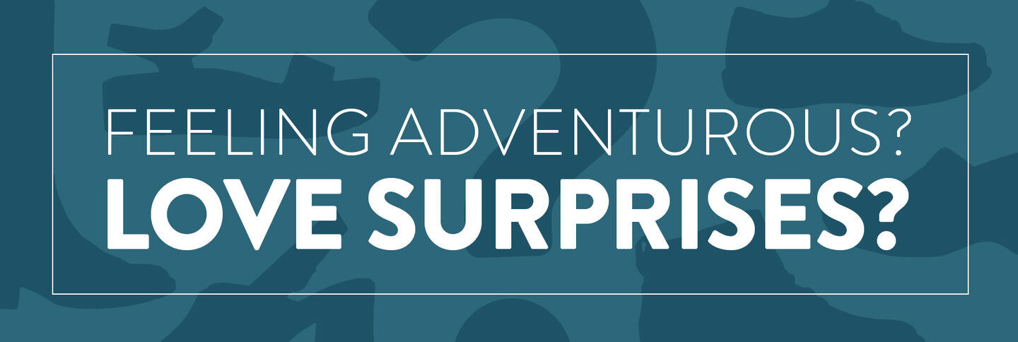 Feeling Adventurous? Love Surprises? Silhouettes of boots sandals and shoes. 