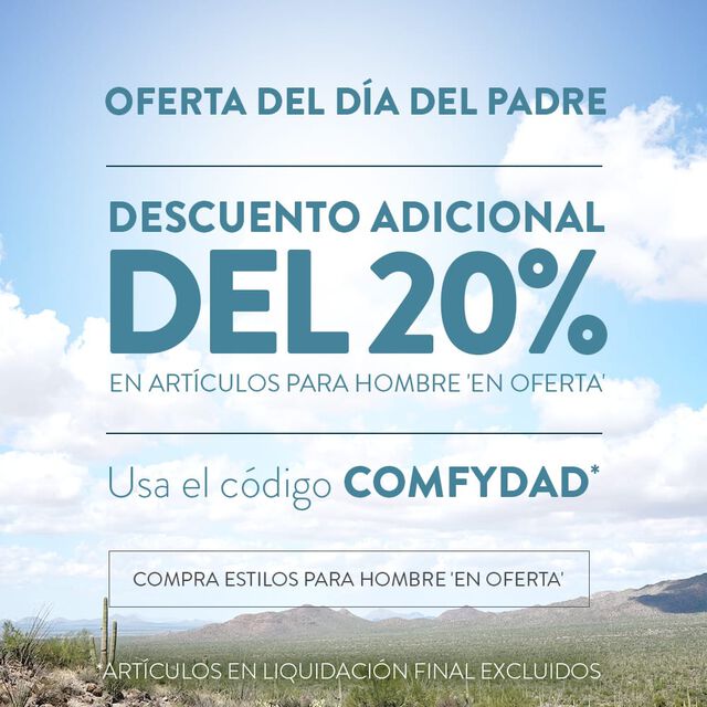 Oferta del Día del Padre. Obtén un 20% adicional de descuento en artículos para hombre 'en oferta'. Usa el código COMFYDAD* Compra Estilos para Hombre 'En Oferta'. *Se excluyen artículos en liquidación final.