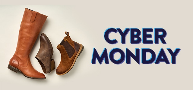 Cyber Monday. Featured styles: Shaunie tall boot in brown, Talyn chelsea boot in brown suede and Starr bootie in tan suede.